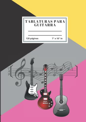 Tablaturas Para Guitarra Tapa Dura: Cuaderno Tapa Dura De Ta