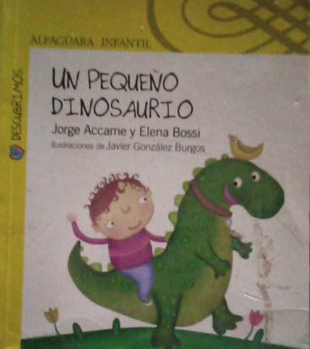 Jorge Accame Y Elena Bossi Un Pequeño Dinosaurio