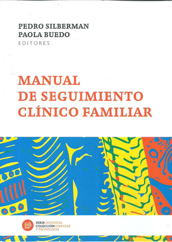 Manual De Seguimiento Clínico Familiar, Pedro Silberman -dyf