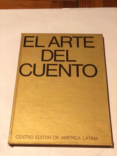 El Arte Del Cuento = Centro Editor De America Latina