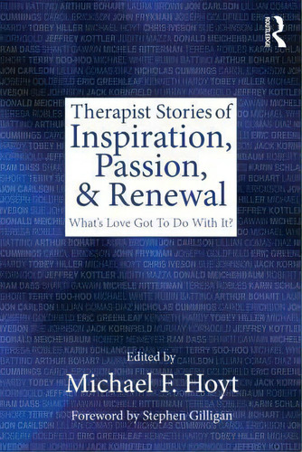 Therapist Stories Of Inspiration, Passion, And Renewal, De Michael F. Hoyt. Editorial Taylor Francis Ltd, Tapa Blanda En Inglés