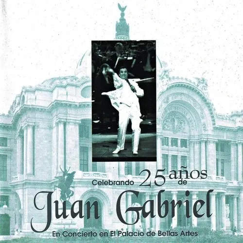 comprar Juan Gabriel Celebrando 25 Años De Juan Gabriel Cd 