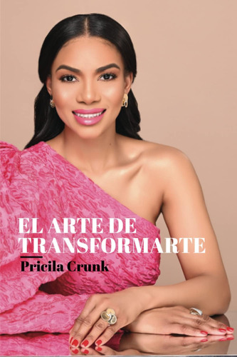 Libro El Arte De Transformarte (spanish Edition)