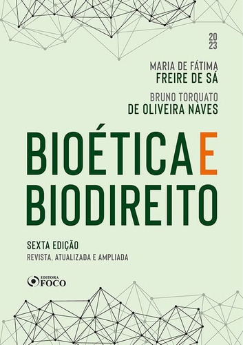 Bioética E Biodireito - 6ª Ed - 2023 -