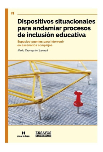 Dispositivos Situacionales Para Andamiar Procesos - Noveduc