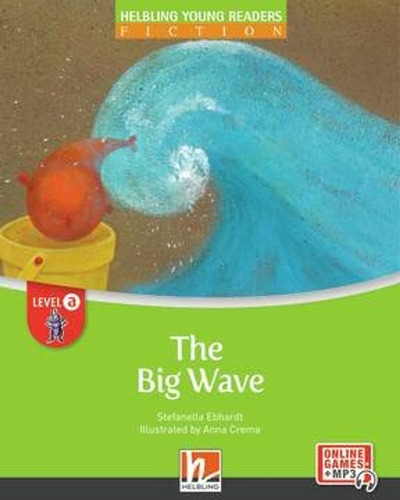 The Big Wave - Helbling Young Readers Fiction A With E-zonek