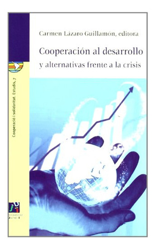 Libro Cooperacion Al Desarrollo Y Alternativas  De Lazaro Ca