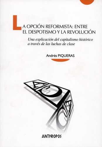 Libro Opción Reformista: Entre El Despotismo Y La Revolució