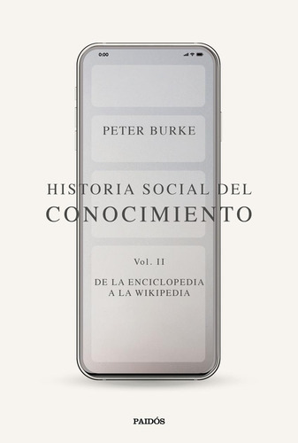 Libro: Historia Social Del Conocimiento Vol. Ii. Burke, Pete