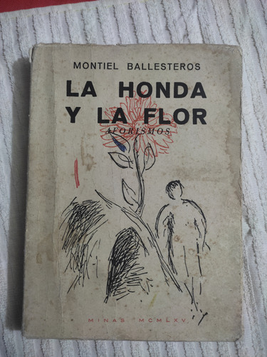 La Honda Y La Flor - Montiel Ballesteros 