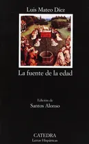 Comprar  La Fuente De La Edad  -  Díez, Luis Mateo 