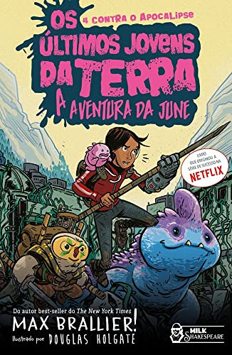 Libro Os Últimos Jovens Da Terra A Aventura Da June De Max B