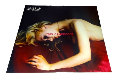 Pulp - This Is Hardcore (vinilo Lp, Vinil, Vinyl)