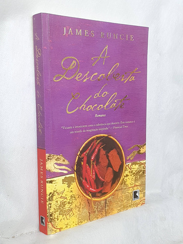 Livro A Descoberta Do Chocolate - James Runcie - Editora Record (Usado)