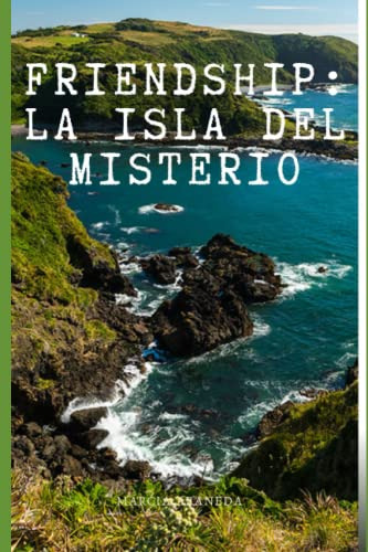 Frienship:la Isla Del Misterio