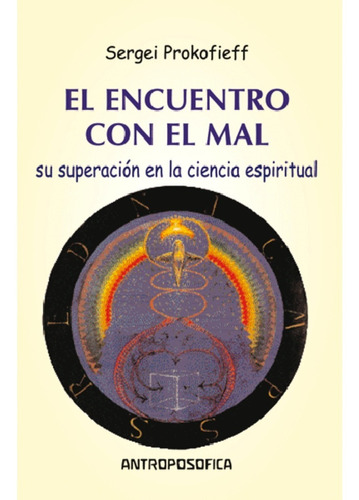 Libro El Encuentro Con El Mal - Editorial Antroposófica