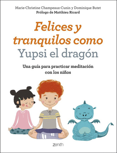 Felices Y Tranquilos Como Yupsi El Dragón (libro Original)
