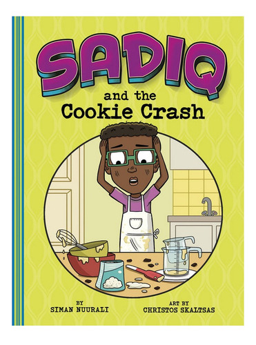 Sadiq And The Cookie Crash - Siman Nuurali. Eb07