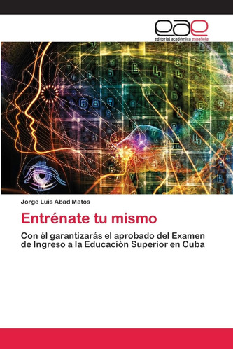 Libro: Entrénate Tu Mismo: Con Él Garantizarás Aprobado D