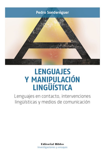 Lenguajes Y Manipulación Lingüística. Lenguajes En Contacto,