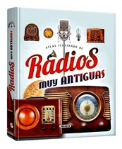 Comprar Libro Atlas Ilustrado De Radios Muy Antiguas
