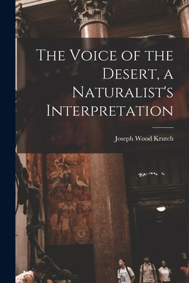 Libro The Voice Of The Desert, A Naturalist's Interpretat...