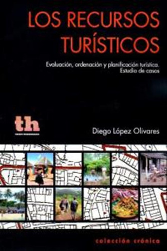 Recursos Turisticos,los - Lopez Olivares,diego