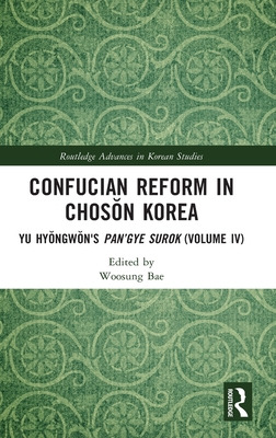 Libro Confucian Reform In Chos&#335;n Korea: Yu Hy&#335;n...