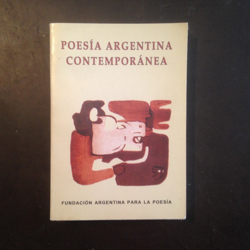 Poesía Argentina Contemporánea Tomo I Parte Decimosexta