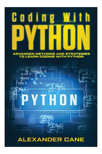 Codificación Con Python: Métodos Y Estrategias Avanzados A