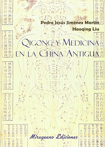 Qigong Y Medicina En La China Antigua - Pedro Jesus Jimene 