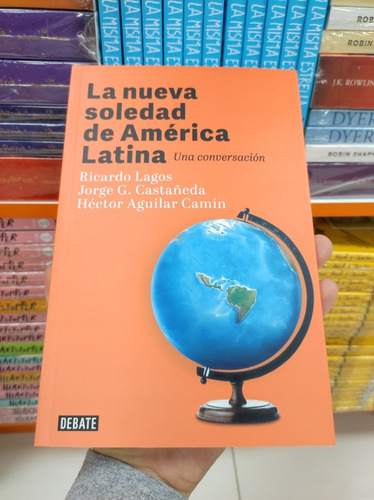 Libro La Nueva Soledad De América Latina - Lagos - Castañeda