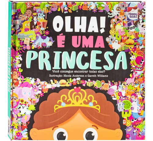 Olha! É Uma Princesa, De Igloo Books. Editora Happy Books, Capa Dura Em Português, 2023