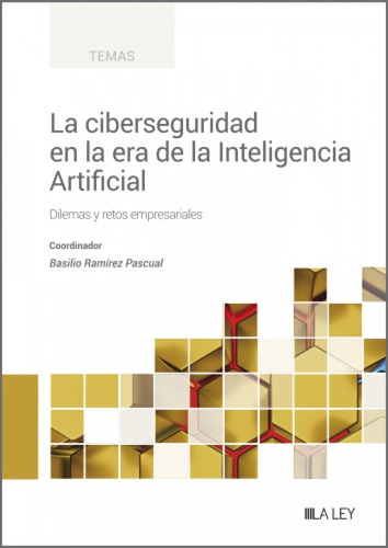 La Ciberseguridad En La Era De La Inteligencia Artificial - 