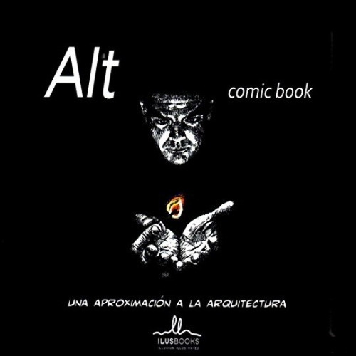 Alt Comic Book. Una Aproximacion A La Arquitectura