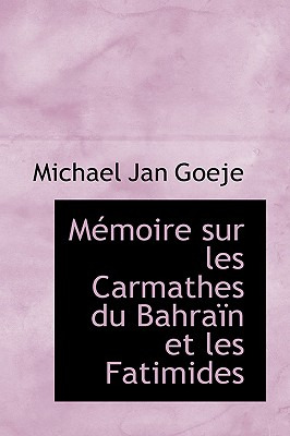 Libro Mã©moire Sur Les Carmathes Du Bahraã¯n Et Les Fatim...