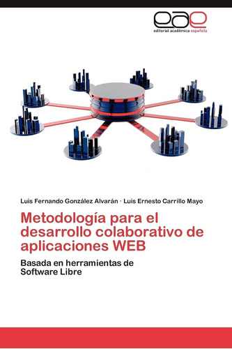 Libro Metodología Para El Desarrollo Colaborativo De Apl Lcg