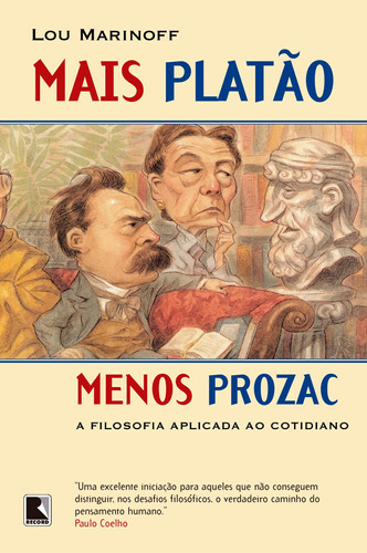 Mais Platão, menos Prozac, de Marinoff, Lou. Editora Record Ltda., capa mole em português, 2001