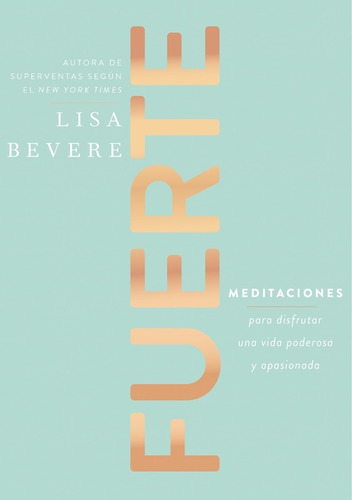 Fuerte (meditaciones Para Mujeres) - Lisa Bevere 