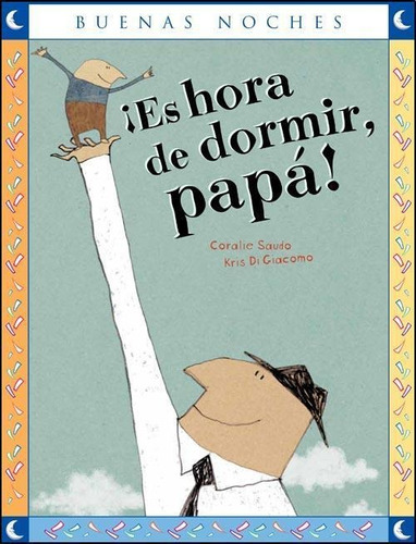 Es Hora De Dormir Papa! - Saudo, Coralie