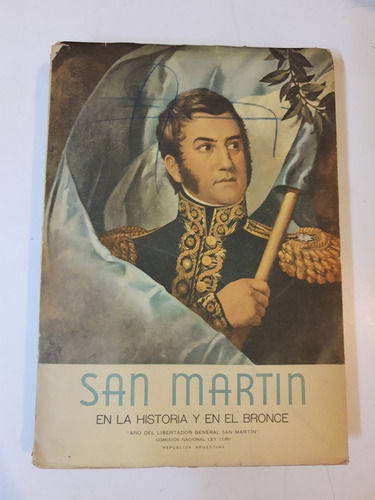 San Martin En La Historia Y En El Bronce