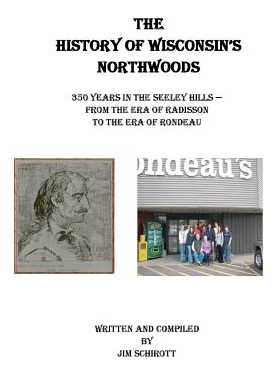 Libro The History Of Wisconsin's Northwoods: 350 Years In...