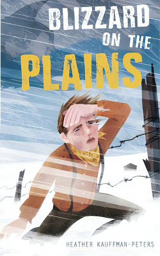 Blizzard On The Plains, De Kauffman-peters, Heather. Editorial Lightning Source Inc, Tapa Blanda En Inglés