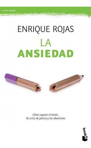 La Ansiedad, De Rojas, Enrique. Editorial Booket, Tapa Blanda En Español