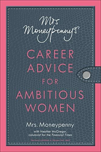 Mrs. Moneypennyøs Career Advice For Ambitious Women, De Mrs. Moneypenny. Editorial Portfolio, Tapa Blanda En Inglés