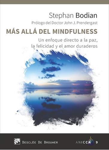 Más Allá Del Mindfulness. - Bodian, Stephan- *