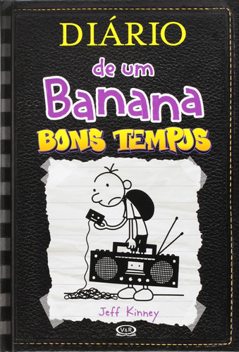 Livro Diário De Um Banana 10: Bons Tempos - Kinney, Jeff [2015]