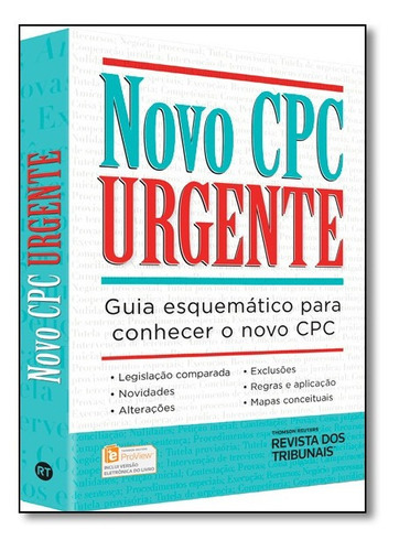 Novo Cpc Urgente, De Luiz Rodrigues E Outros (colaboradores). Série Na, Vol. Na. Editora Rt, Capa Mole Em Português, 2016