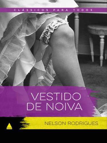 Vestido De Noiva - Vol. 1, De Rodrigues, Nelson. Editora Nova Fronteira, Capa Mole Em Português