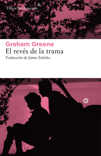 Reves De La Trama,el - Greene,graham